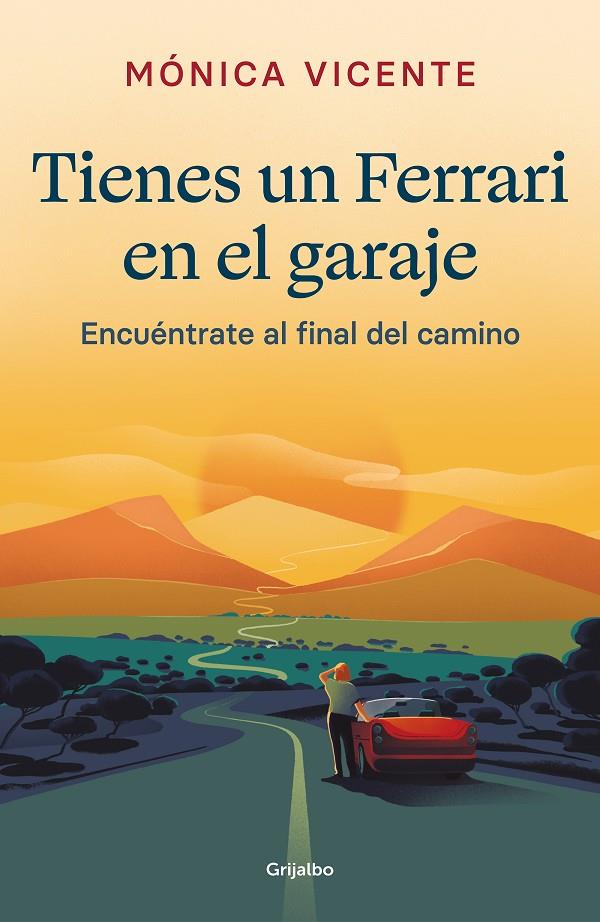 Tienes un Ferrari en el garaje | 9788425360817 | Vicente, Mónica | Llibreria online de Figueres i Empordà