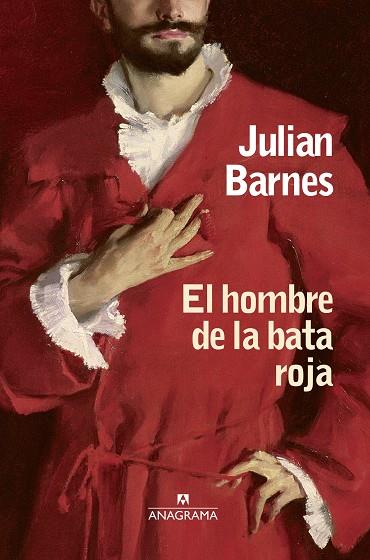 El hombre de la bata roja | 9788433973740 | Barnes, Julian | Llibreria online de Figueres i Empordà