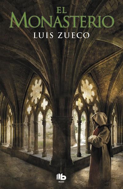 El monasterio (Trilogía Medieval #03) | 9788490708231 | Zueco, Luis | Llibreria online de Figueres i Empordà