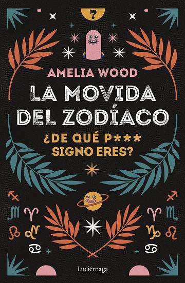 La movida del zodíaco | 9788419164278 | Wood, Amelia | Llibreria online de Figueres i Empordà
