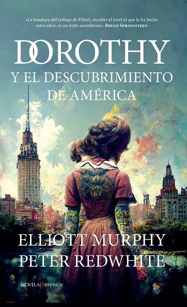 Dorothy y el descubrimiento de América | 9788411312349 | Elliott Murphy/Peter Redwhite | Llibreria online de Figueres i Empordà