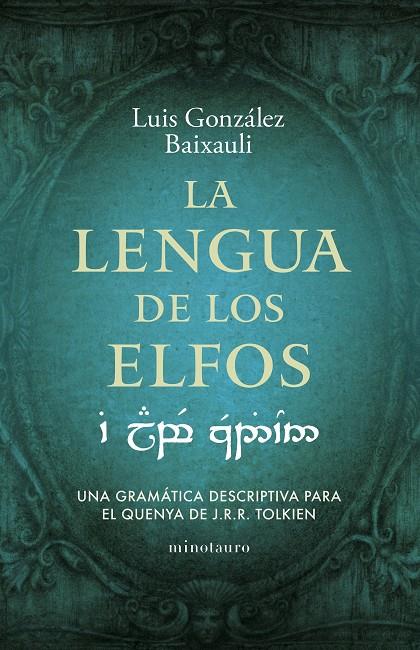 La lengua de los elfos | 9788445016916 | González B., Luis | Librería online de Figueres / Empordà