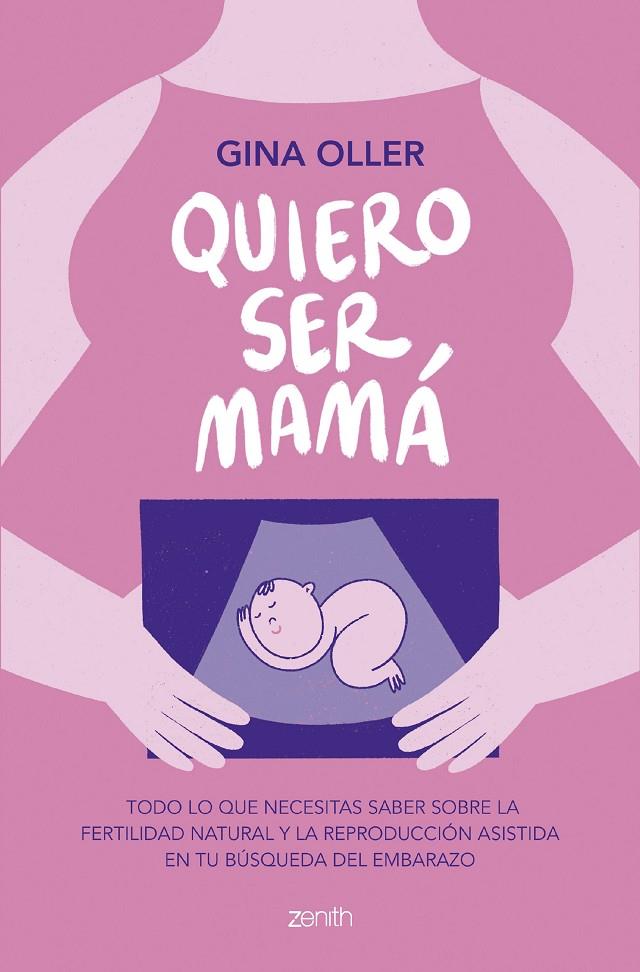 Quiero ser mamá | 9788408281450 | Oller, Gina | Llibreria online de Figueres i Empordà