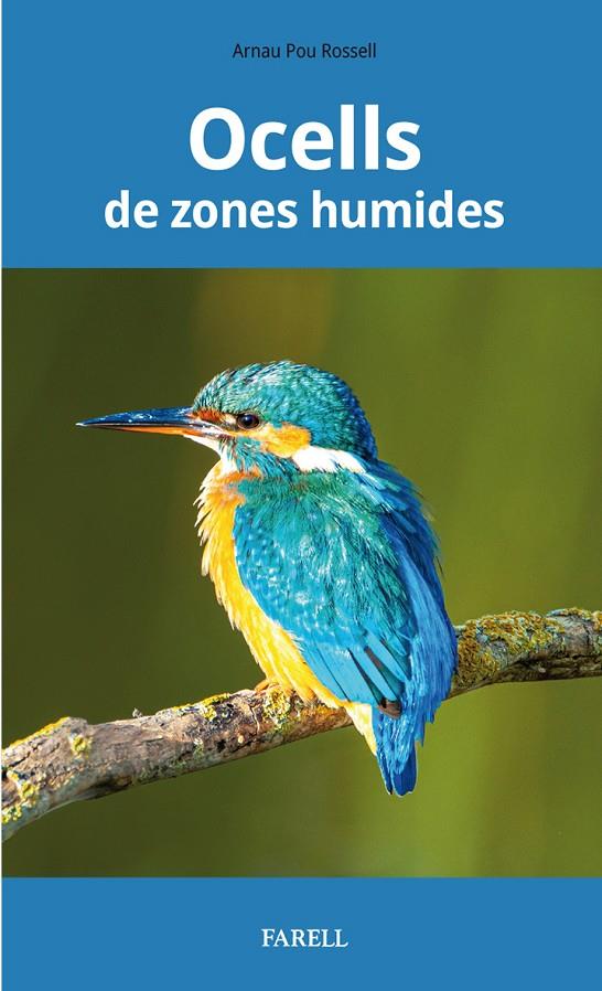OCELLS DE ZONES HUMIDES | 9788417116255 | Pou Rossell, Arnau | Llibreria online de Figueres i Empordà