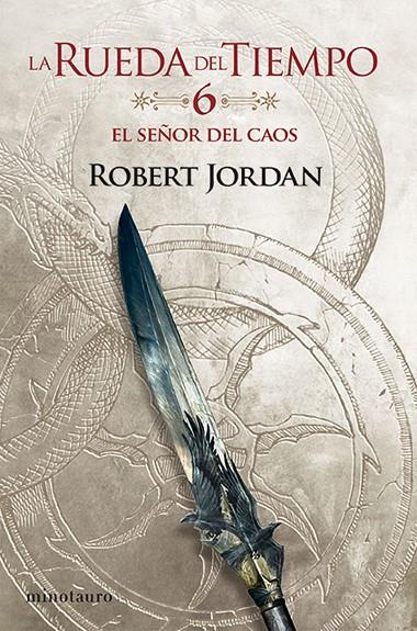La Rueda del Tiempo #06/14. El Señor del Caos | 9788445007051 | Jordan, Robert | Librería online de Figueres / Empordà