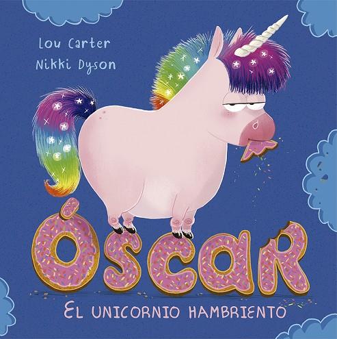 Óscar, el unicornio hambriento | 9788491451952 | Carter, Lou | Llibreria online de Figueres i Empordà