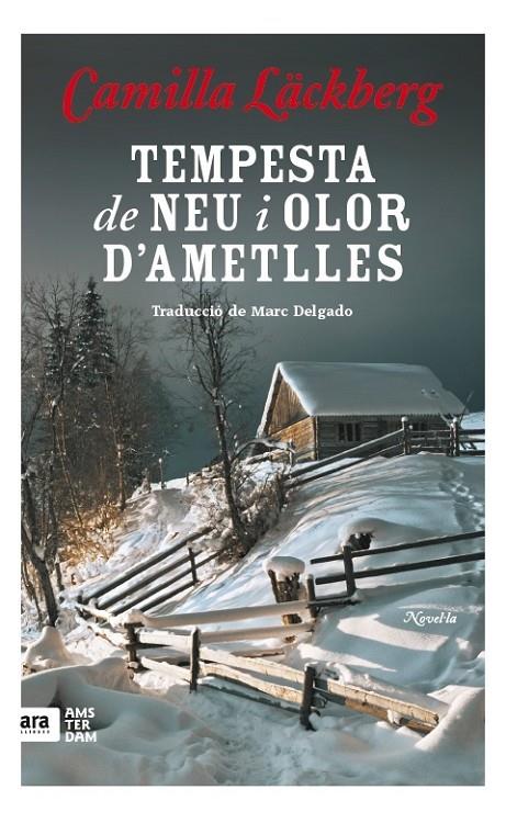 Tempesta de neu i aroma d'ametlles | 9788416743117 | Läckberg, Camilla | Librería online de Figueres / Empordà