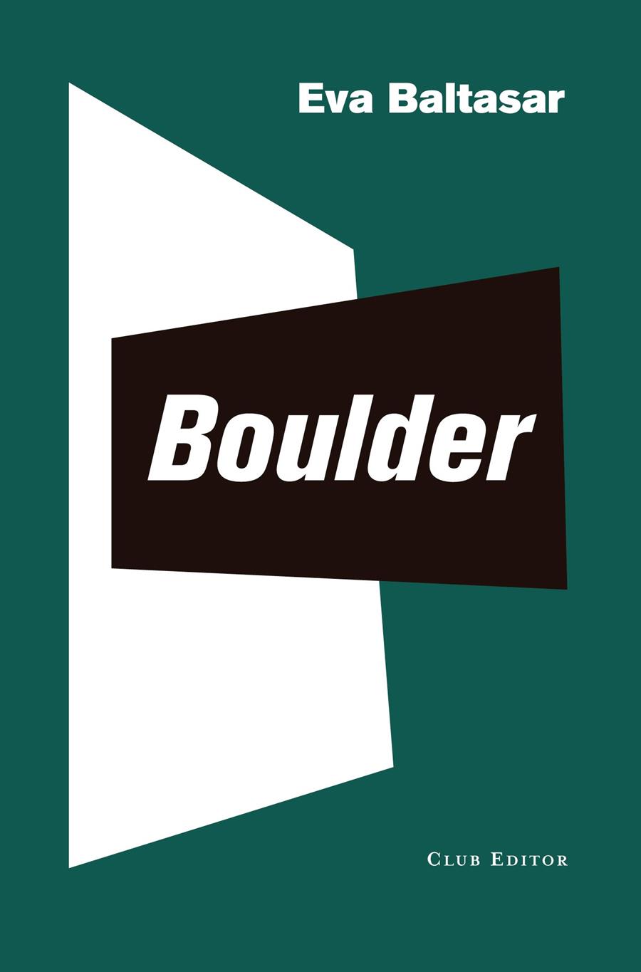 Boulder | 9788473292573 | Baltasar, Eva | Librería online de Figueres / Empordà