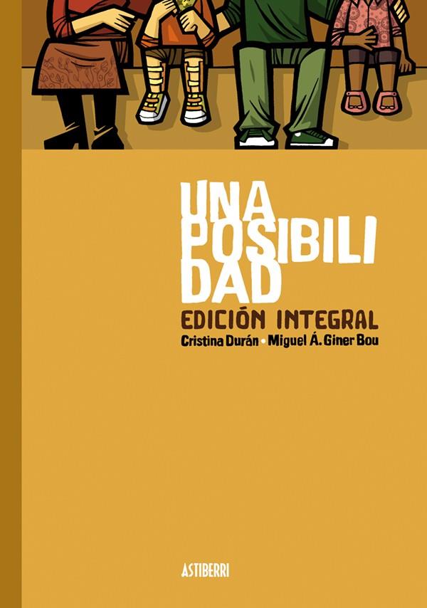 Una posibilidad. Edición integral | 9788416251902 | Durán, Cristina/Giner Bou, Miguel Ángel | Llibreria online de Figueres i Empordà