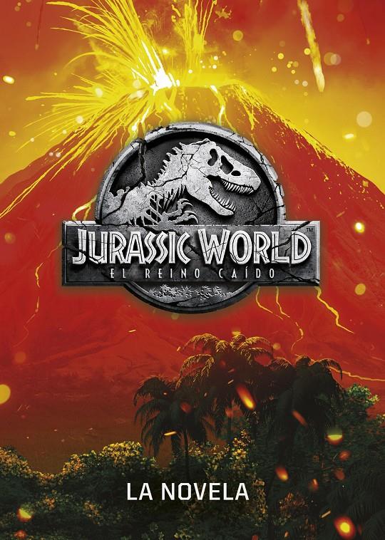 Jurassic World. El reino caído. La novela | 9788408190851 | Universal Studios | Librería online de Figueres / Empordà