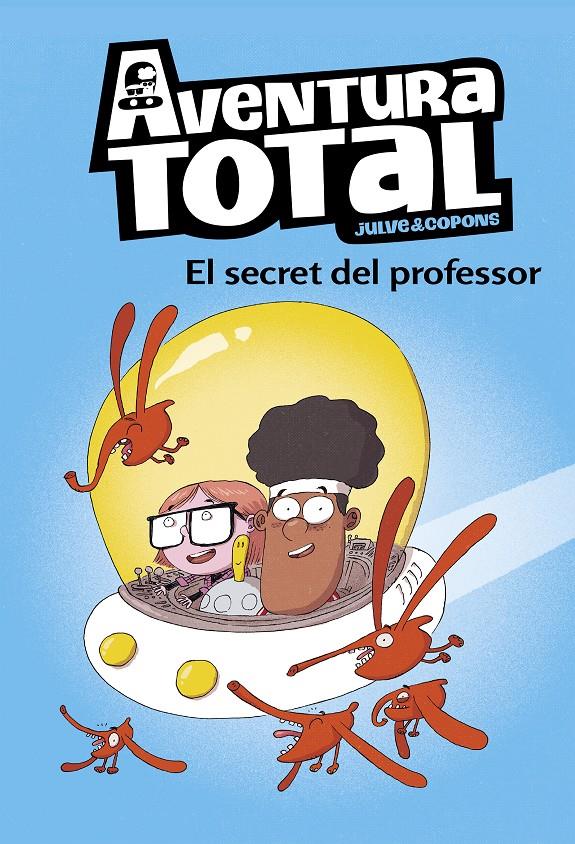 El secret del professor (Aventura Total #01) | 9788448853129 | Julve, Òscar/Copons, Jaume | Llibreria online de Figueres i Empordà