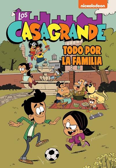 La familia es lo primero (Los Casagrande - Una Casa de Locos. Cómic #02) | 9788448866372 | Nickelodeon | Llibreria online de Figueres i Empordà