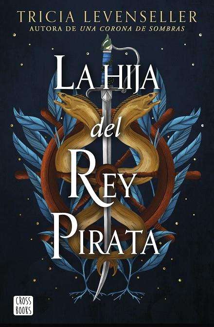 La hija del Rey Pirata | 9788408268444 | Levenseller, Tricia | Llibreria online de Figueres i Empordà