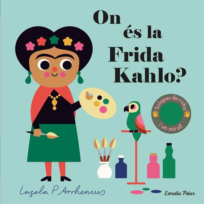 On és la Frida Kahlo? | 9788413893709 | Arrhenius, Ingela P. | Llibreria online de Figueres i Empordà