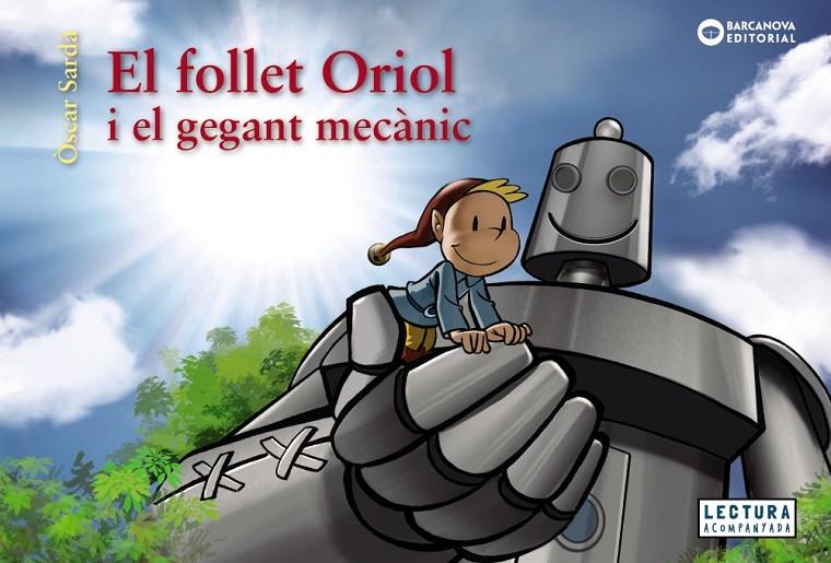 El follet Oriol i el gegant mecànic  (PAL) | 9788448952983 | Sardà, Òscar | Llibreria online de Figueres i Empordà