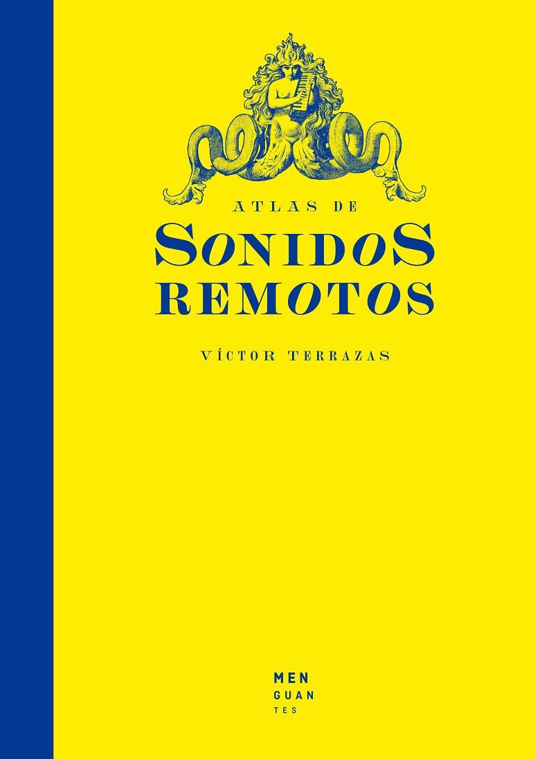 ATLAS DE SONIDOS REMOTOS | 9788412716078 | Terrazas, Víctor | Llibreria online de Figueres i Empordà