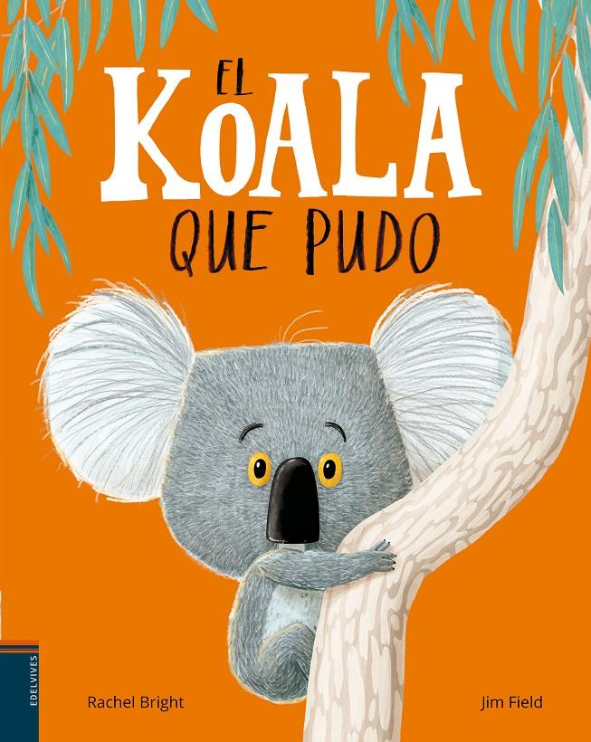 El koala que pudo | 9788414011010 | Bright, Rachel | Llibreria online de Figueres i Empordà