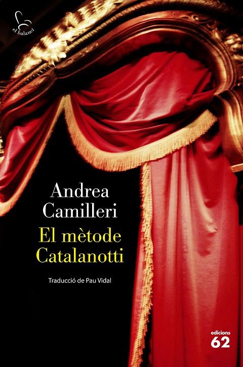 El mètode Catalanotti (Comissari Montalbano #31) | 9788429779769 | Camilleri, Andrea | Llibreria online de Figueres i Empordà