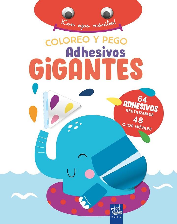 Coloreo y pego adhesivos gigantes. Elefante | 9788408266402 | YOYO | Llibreria online de Figueres i Empordà