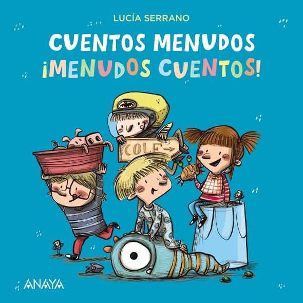 Cuentos menudos. ¡Menudos cuentos! (PAL) | 9788469886014 | Serrano, Lucía | Llibreria online de Figueres i Empordà