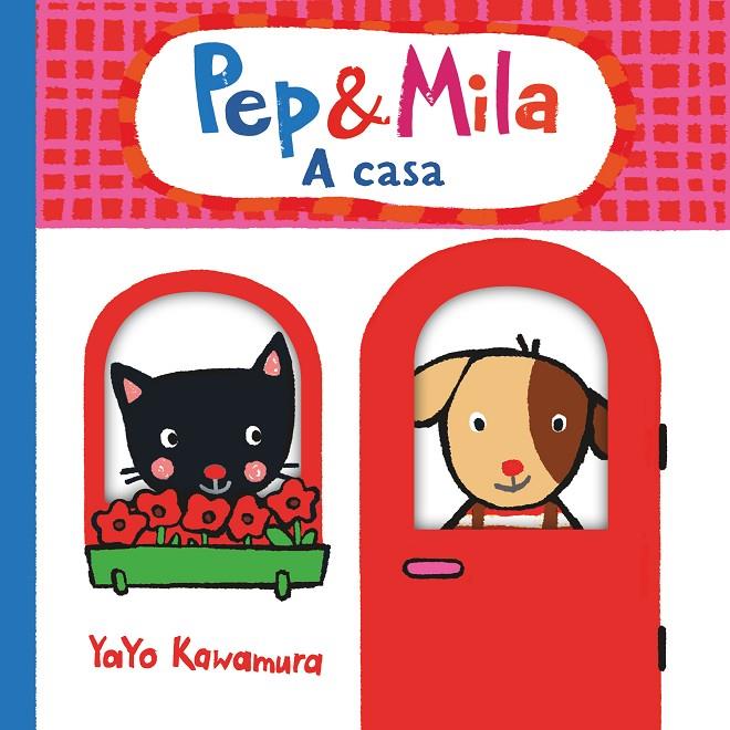 PEP & MILA A CASA | 9788466149617 | Kawamura, Yayo | Llibreria online de Figueres / Empordà
