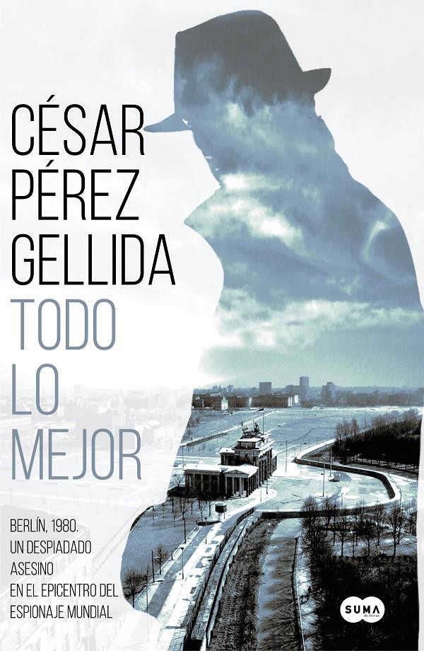 Todo lo mejor | 9788491292029 | Pérez Gellida, César | Librería online de Figueres / Empordà