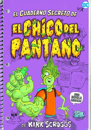 El cuaderno secreto del chico del pantano | 9788418359408 | Scroggs, Kirk | Librería online de Figueres / Empordà