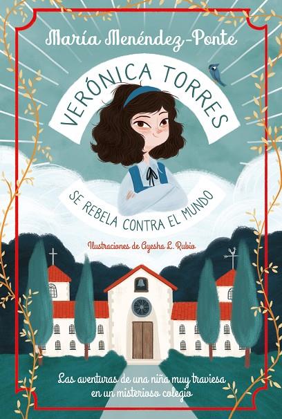 Verónica Torres se rebela contra el mundo | 9788418538032 | Menéndez-Ponte, María/L. Rubio, Ayesha | Librería online de Figueres / Empordà
