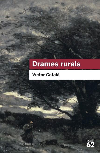 Drames rurals | 9788415192985 | Català, Víctor | Llibreria online de Figueres i Empordà