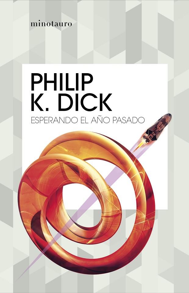 Esperando el año pasado | 9788445007426 | Dick, Philip K. | Llibreria online de Figueres i Empordà