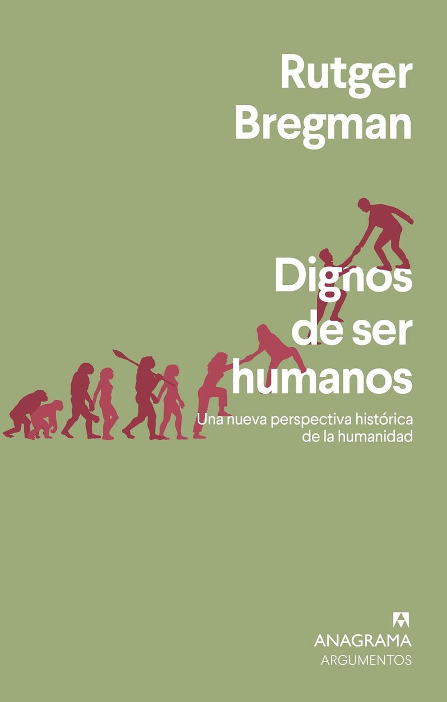 Dignos de ser humanos | 9788433964731 | Bregman, Rutger | Llibreria online de Figueres i Empordà