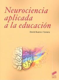 Neurociencia a aplicada a la educación | 9788491714200 | Bueno i Torrens, David | Llibreria online de Figueres i Empordà