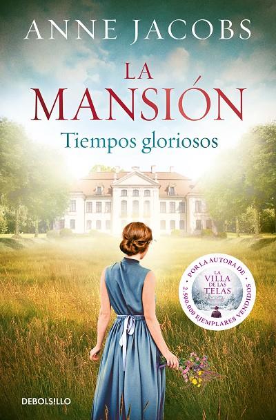 La mansión. Tiempos gloriosos | 9788466357210 | Jacobs, Anne | Llibreria online de Figueres i Empordà