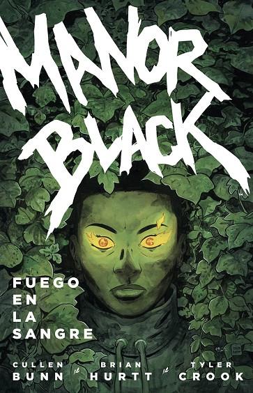 MANOR BLACK #02. FUEGO EN LA SANGRE | 9788467964622 | BUNN, CULLEN/CROOK/HURTT, BRIAN | Llibreria online de Figueres i Empordà