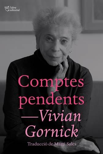 Comptes pendents | 9788412392500 | Gornick, Vivian | Llibreria online de Figueres i Empordà