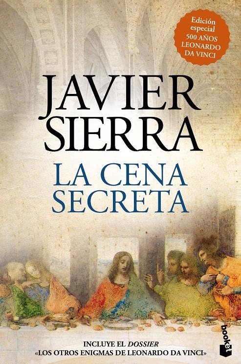 La cena secreta (Edición especial 500 años Leonardo da Vinci) | 9788408208075 | Sierra, Javier | Llibreria online de Figueres i Empordà