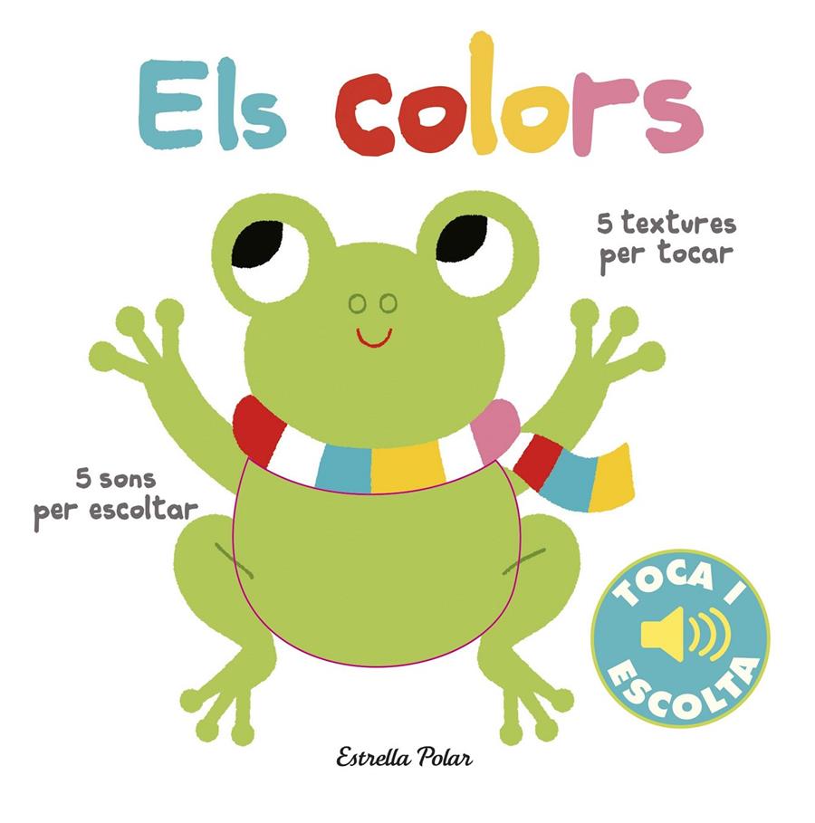 Els colors. Toca i escolta | 9788491372110 | Billet, Marion | Llibreria online de Figueres i Empordà