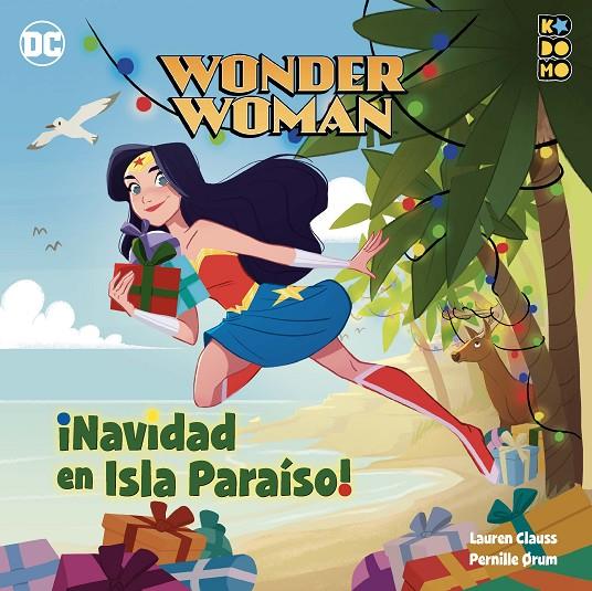 Wonder Woman: ¡Navidad en Isla Paraíso! | 9788419549983 | Hitchcock, Laura | Llibreria online de Figueres i Empordà