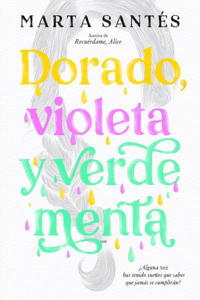 Dorado, violeta y verde menta | 9788419131041 | Santés, Marta | Llibreria online de Figueres i Empordà
