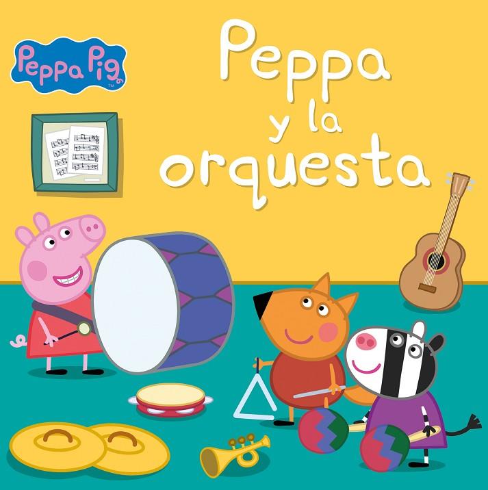 Peppa y la orquesta (Un cuento de Peppa Pig) | 9788448857301 | Hasbro,/Eone, | Librería online de Figueres / Empordà