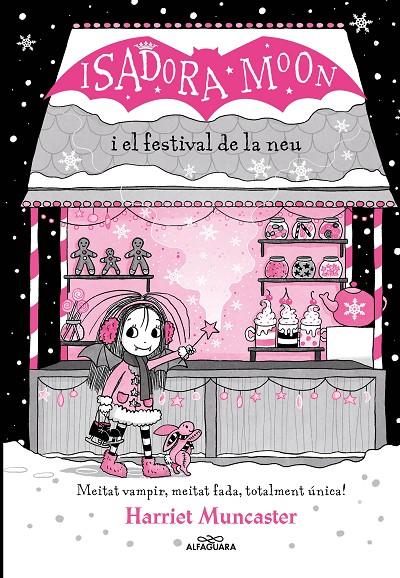 La Isadora Moon i el Festival de la Neu (Grans històries de la Isadora Moon #06) | 9788419366238 | Muncaster, Harriet | Llibreria online de Figueres i Empordà