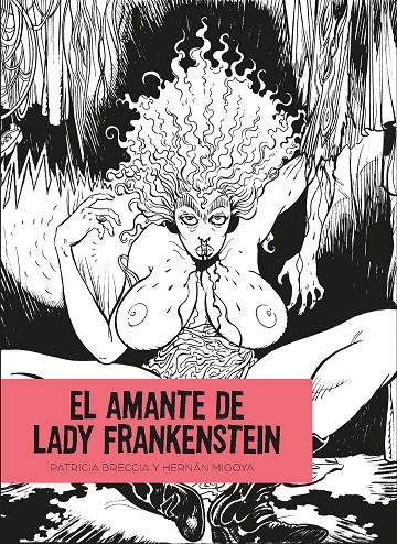 El amante de Lady Frankenstein | 9788412235852 | Breccia, Patricia / Migoya, Hernan | Llibreria online de Figueres i Empordà