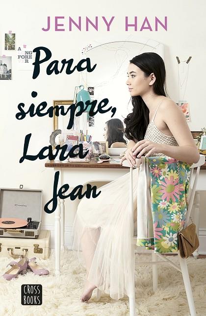 Para siempre, Lara Jean | 9788408185291 | Han, Jenny | Librería online de Figueres / Empordà