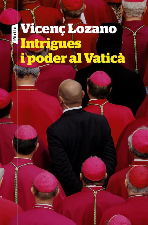 Intrigues i poder al Vaticà | 9788498094848 | Lozano, Vicenç | Librería online de Figueres / Empordà