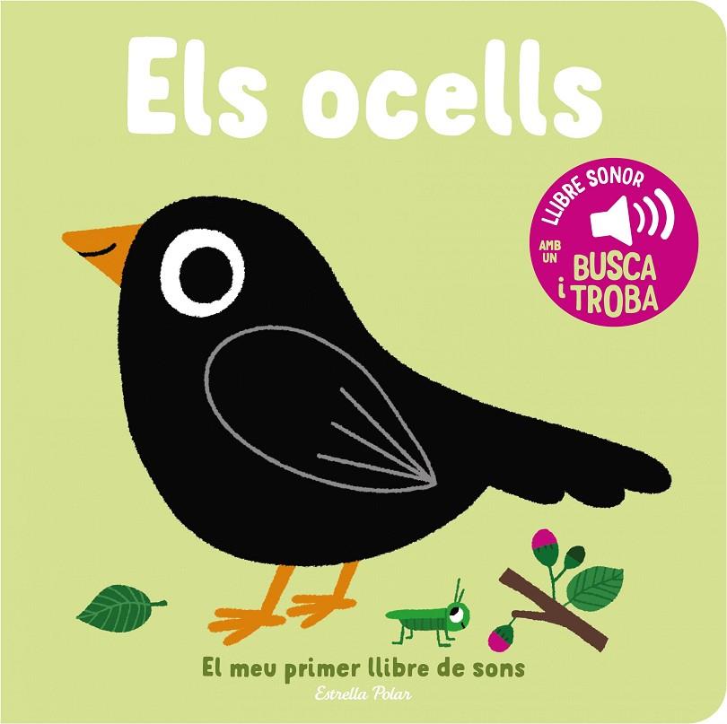 Els ocells. El meu primer llibre de sons | 9788413893969 | Billet, Marion | Llibreria online de Figueres i Empordà
