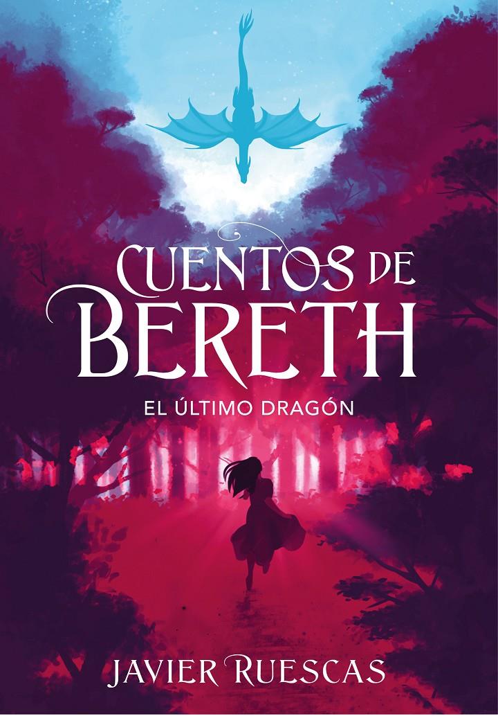 El último dragón (Cuentos de Bereth #01) | 9788417773892 | Ruescas, Javier | Llibreria online de Figueres i Empordà