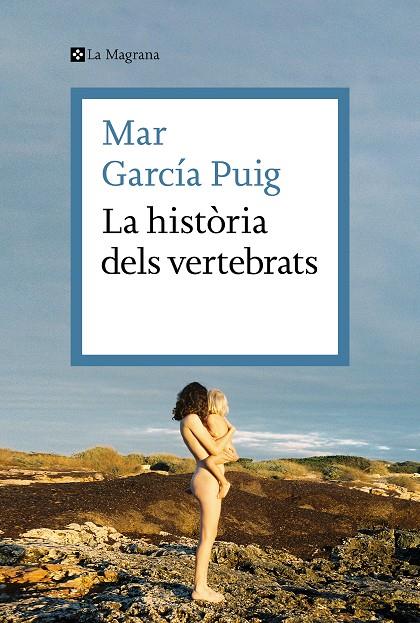 La història dels vertebrats | 9788419013385 | García Puig, Mar | Llibreria online de Figueres i Empordà