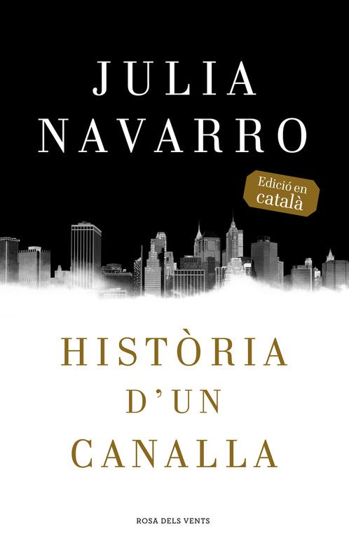 Història d'un canalla | 9788416430079 | Navarro, Julia | Llibreria online de Figueres i Empordà