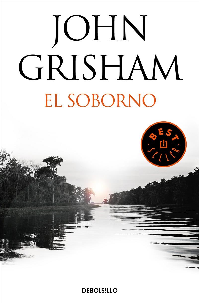 El soborno (incluye el relato El último testigo) | 9788466347457 | Grisham, John | Librería online de Figueres / Empordà