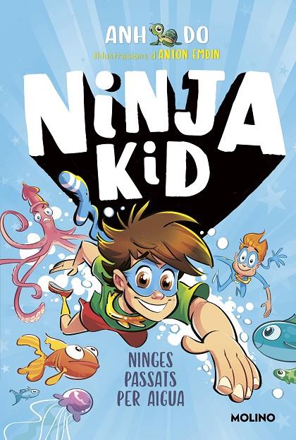 Sèrie Ninja Kid #09. Ninges passats per aigua | 9788427226159 | Do, Anh | Llibreria online de Figueres i Empordà